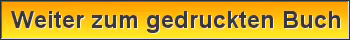 Button mit dem Text: Weiter zum gedruckten Buch.